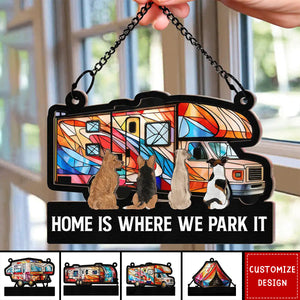 Camping Home Is Where We Park It, You And Me And The Dogs - Personalized Window Hanging Suncatcher Ornament