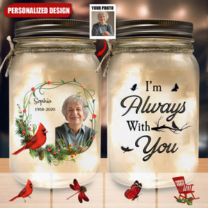 I Am Always With You - Personalized Photo Mason Jar Light