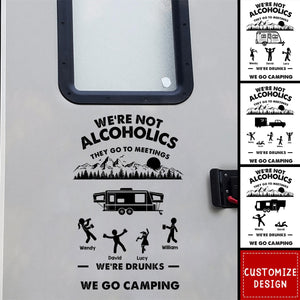 We're Not Alcoholics They Go To Meeting - Personalized Decal