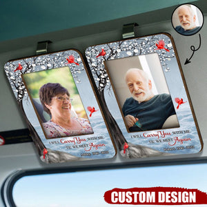 I Will Carry You With Me Until I See You Again, Personalized Picture Frame, Custom Photo Car Visor Clip