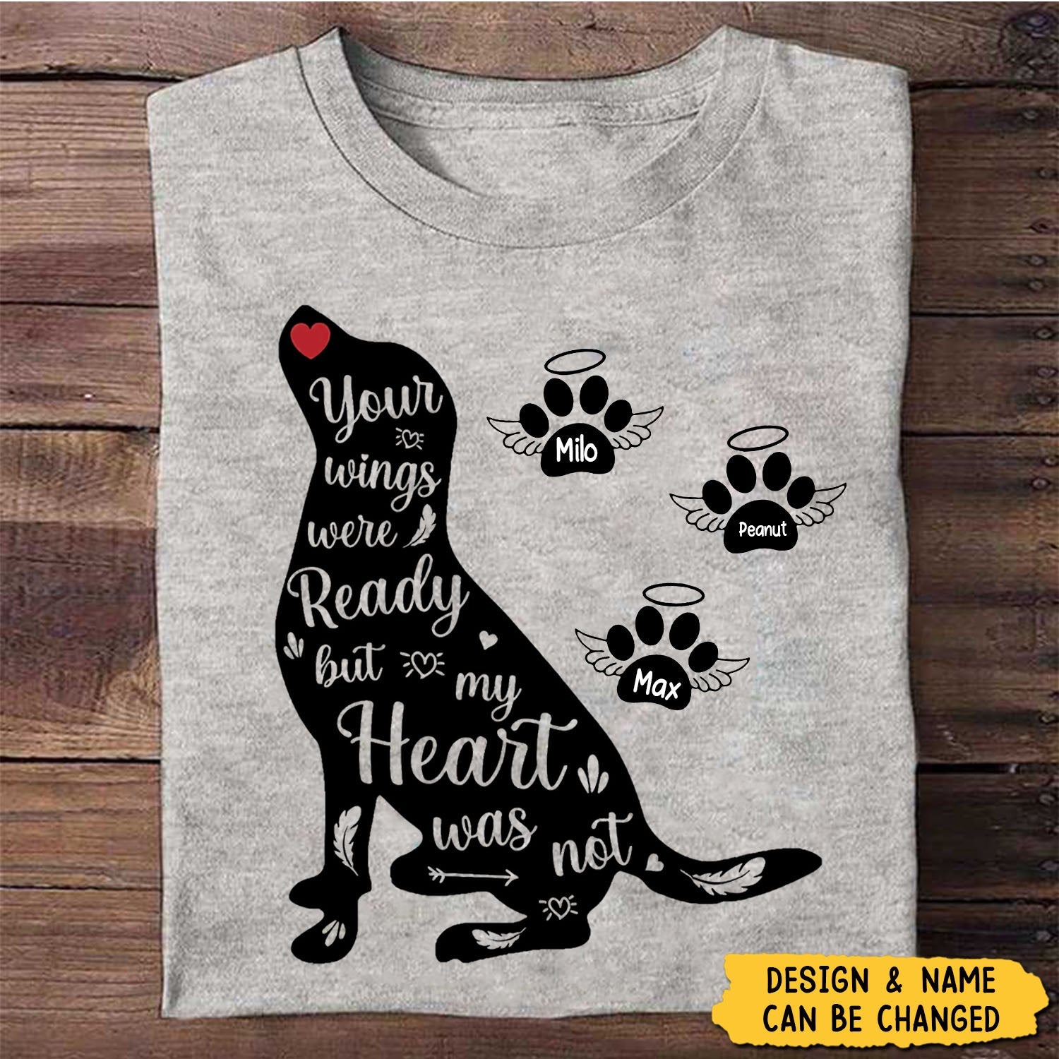 Your Wings Were Ready Personalized Shirt, Memorial Gift For Dog Lovers