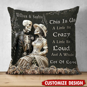 This Is Us A Little Bit Crazy - Personalized Skull Couple Pillow, Anniversary Gifts