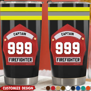 Gift For Firefighter Helmet Shields And Fronts Personalized Tumbler