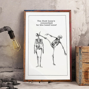 The Foot Bone's Connected To The Head Bone Poster - Gift For Medical Student,Taekwondo,Jiu-Jitsu,Karate Lovers