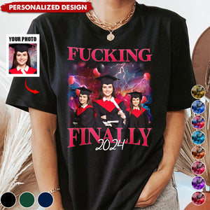 Finally I Graduated-Personalized Photo Shirt