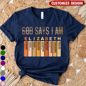 God Says I Am-Personalized Classsic Unisex T-shirt