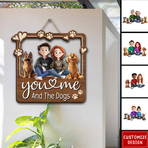 You & Me And The Dogs - Personalized Wood Sign