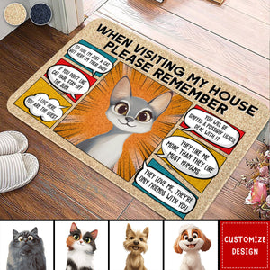 When Visiting My House Please Remember Dog Lovers Cat Lovers - Personalized Doormat