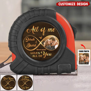 All Of Me Loves All Of You - Personalized Photo Tape Measure - Gift For Couple