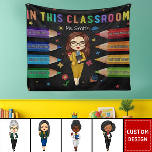 In This Classroom - Teacher Personalized Tapestry - Gift For Teacher