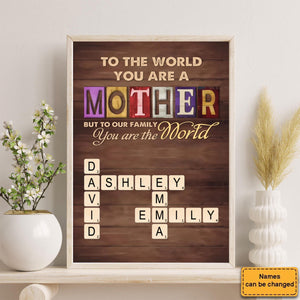 Personalized To Our Family, You Are The World - Family Custom Mother's Day Gift For Mom, Grandma Poster