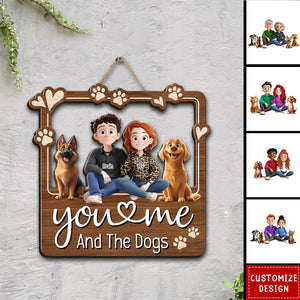 You & Me And The Dogs - Personalized Wood Sign