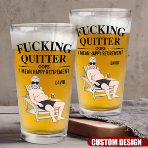 I Mean Happy Retirement - Personalized Beer Glass