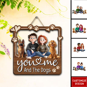 You & Me And The Dogs - Personalized Wood Sign