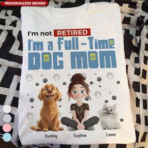 Full-time Dog Mom-Personalized T-Shirt