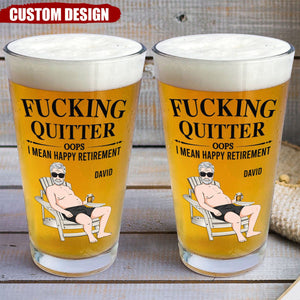 I Mean Happy Retirement - Personalized Beer Glass